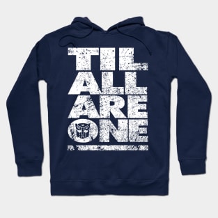 TIL ALL ARE ONE Hoodie